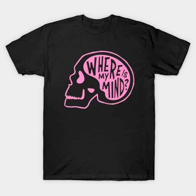 where’s my mind sticker T-Shirt by saraholiveira06